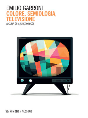 cover image of Colore, semiologia, televisione